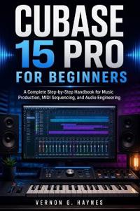 Cubase 15 Pro for Beginners