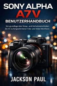 Sony Alpha A7 V Benutzerhandbuch