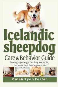Icelandic Sheepdog Care and Behavior Guide