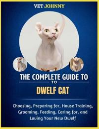 The Complete Guide to Dwelf Cat