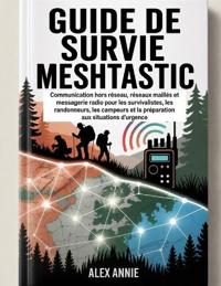 Guide de survie Meshtastic