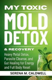 Toxic Mold Detox & Recovery