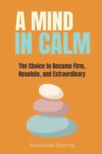 A Mind in Calm
