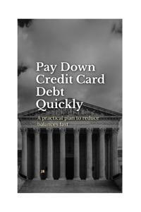 Pay Down Credit Card Debt Quickly