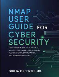 Nmap User Guide For Cyber Security