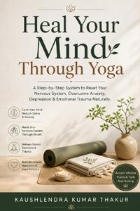 Heal Your Mind Through Yoga