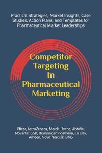 Competitor Targeting In Pharmaceutical Marketing