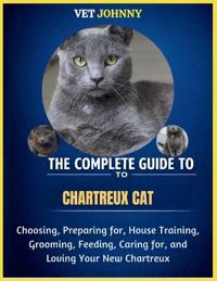 The Complete Guide to Chartreux Cat