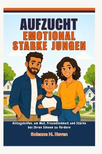 Aufzucht Emotional starke Jungen