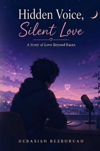 Hidden Voice, Silent Love