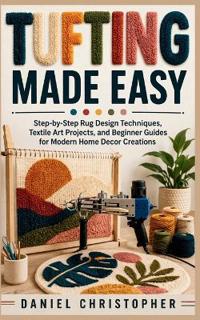 Tufting Made Easy