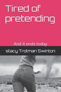 Tired of pretending