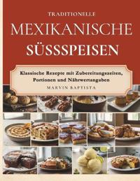 Traditionelle mexikanische Süßspeisen