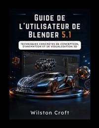 Guide de l'utilisateur de Blender 5.1