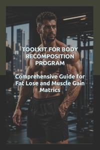 Toolkit for Body Recomposition Program