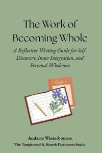 The Work of Becoming Whole