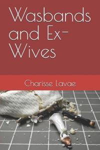 Wasband and Ex-Wives