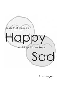 Things that make us Happy and Things that make us Sad