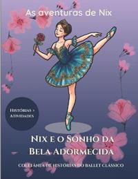 Nix e o sonho da Bela Adormecida