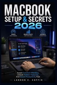 Macbook Setup & Secrets 2026