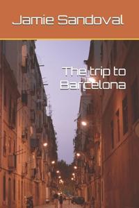 The trip to Barcelona