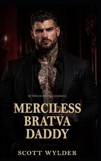 Merciless Bratva Daddy