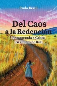 Del caos a la redención