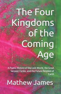 The Four Kingdoms of the Coming Age