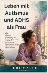 Leben mit Autismus und ADHS als Frau