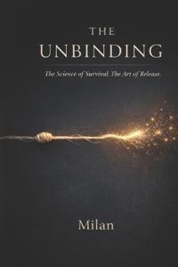 The Unbinding