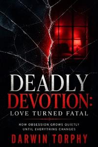 Deadly Devotion