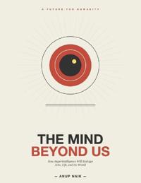 The Mind Beyond Us