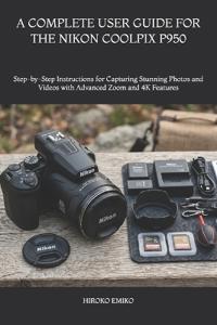 A Complete User Guide for the Nikon Coolpix P950