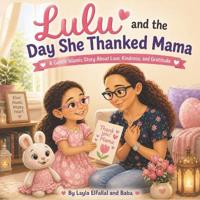 Lulu and the Day She Thanked Mama