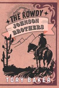 The Rowdy Johnson Brothers