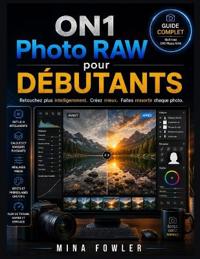 ON1 Photo RAW pour débutants