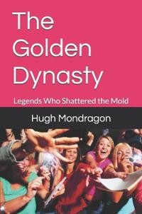 The Golden Dynasty