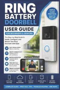 Ring Battery Doorbell User Guide For Beginners & Seniors