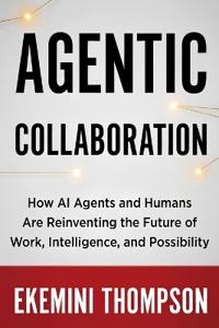 Agentic Collaboration
