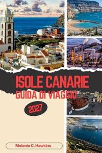 Guía de Viaje Islas Canarias 2027