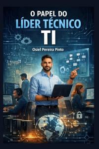 O Papel do Líder Técnico TI