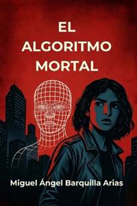 El algoritmo mortal