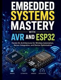 Embedded Systems Mastery with AVR and ESP32