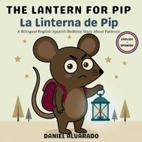 The Lantern for Pip - La Linterna de Pip