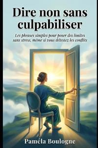 Dire non sans culpabiliser