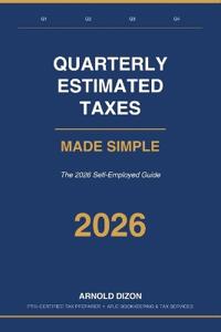 Quarterly Estimated Taxes Made Simple