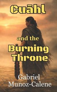 Cuāhl and the Burning Throne