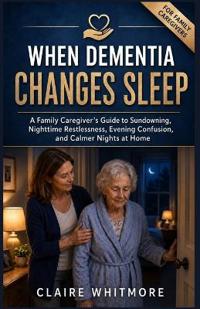When Dementia Changes Sleep