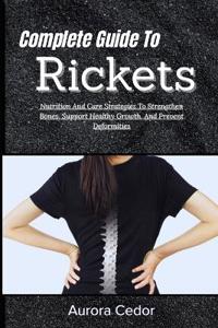 Complete Guide To Rickets