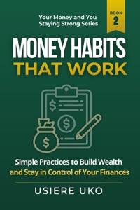 Money Habits That Work